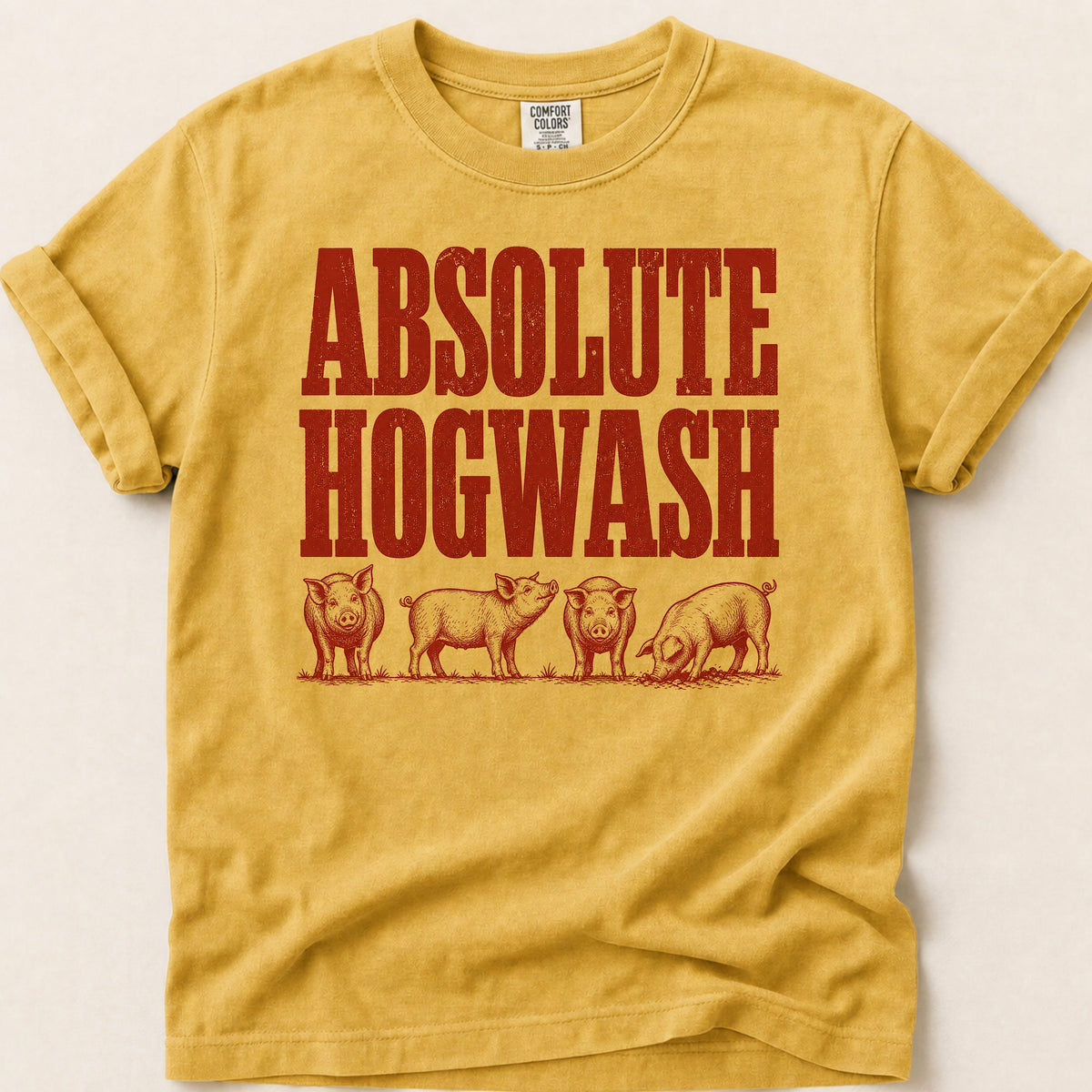 Absolute Hogwash T-shirt on Mustard
