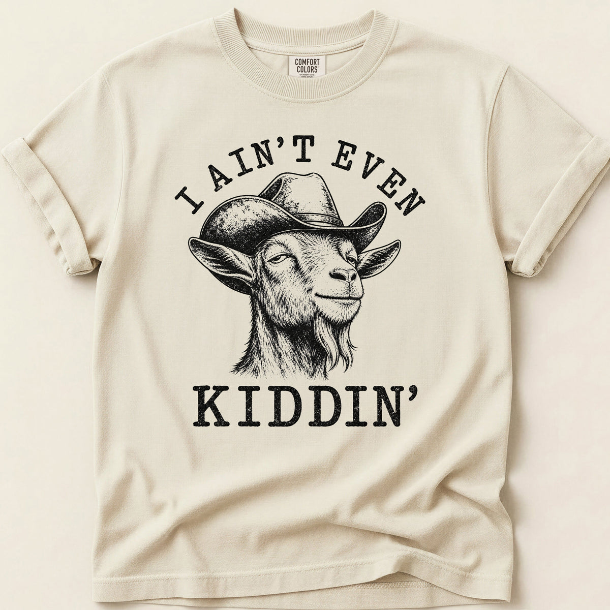 Ain't Even Kiddin' Goat T-shirt on Ivory