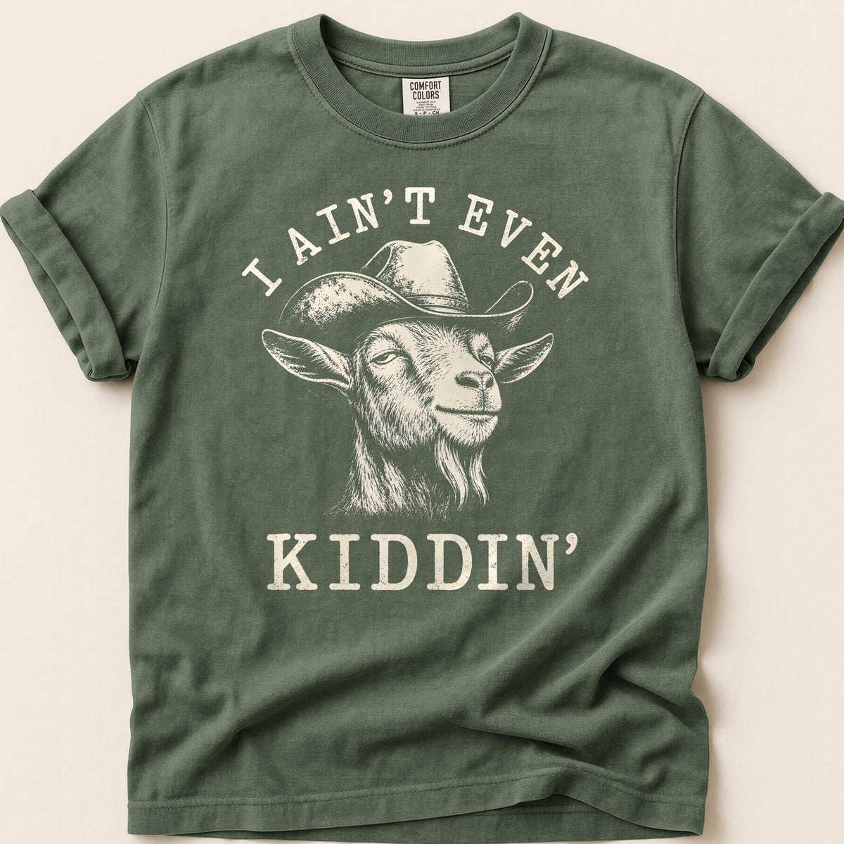 Ain't Even Kiddin' Goat T-shirt on Moss