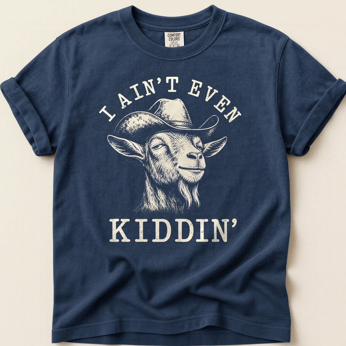 Ain't Even Kiddin' Goat T-shirt on Navy