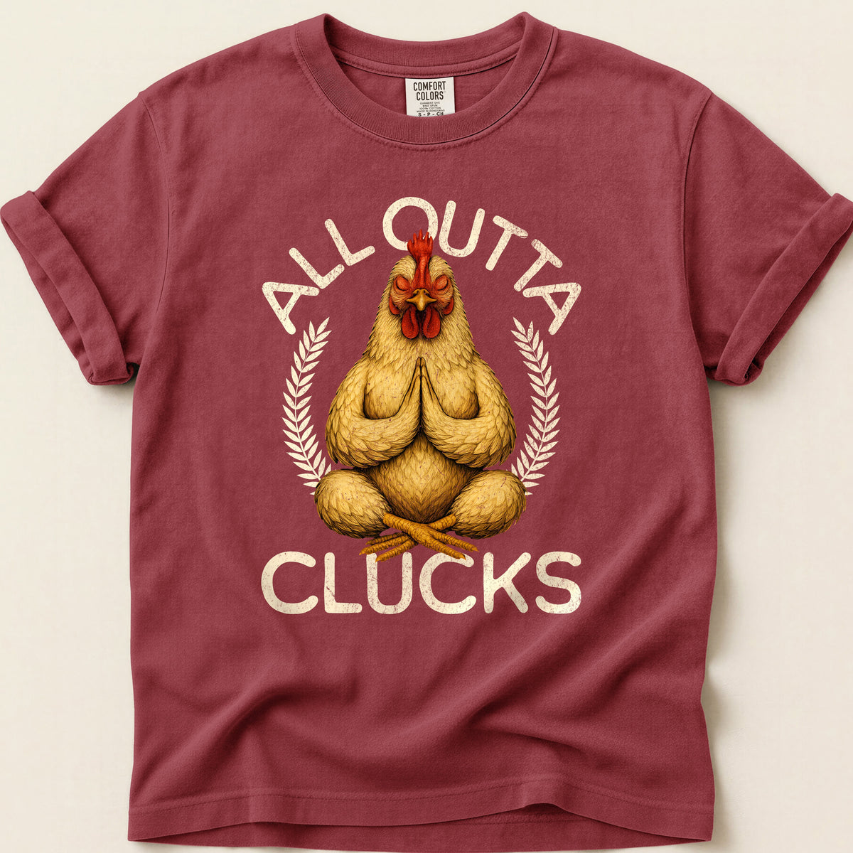 All Outta Clucks T-shirt on Brick