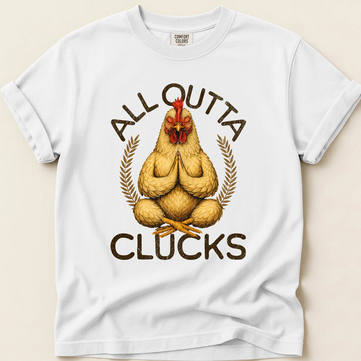 All Outta Clucks T-shirt on White