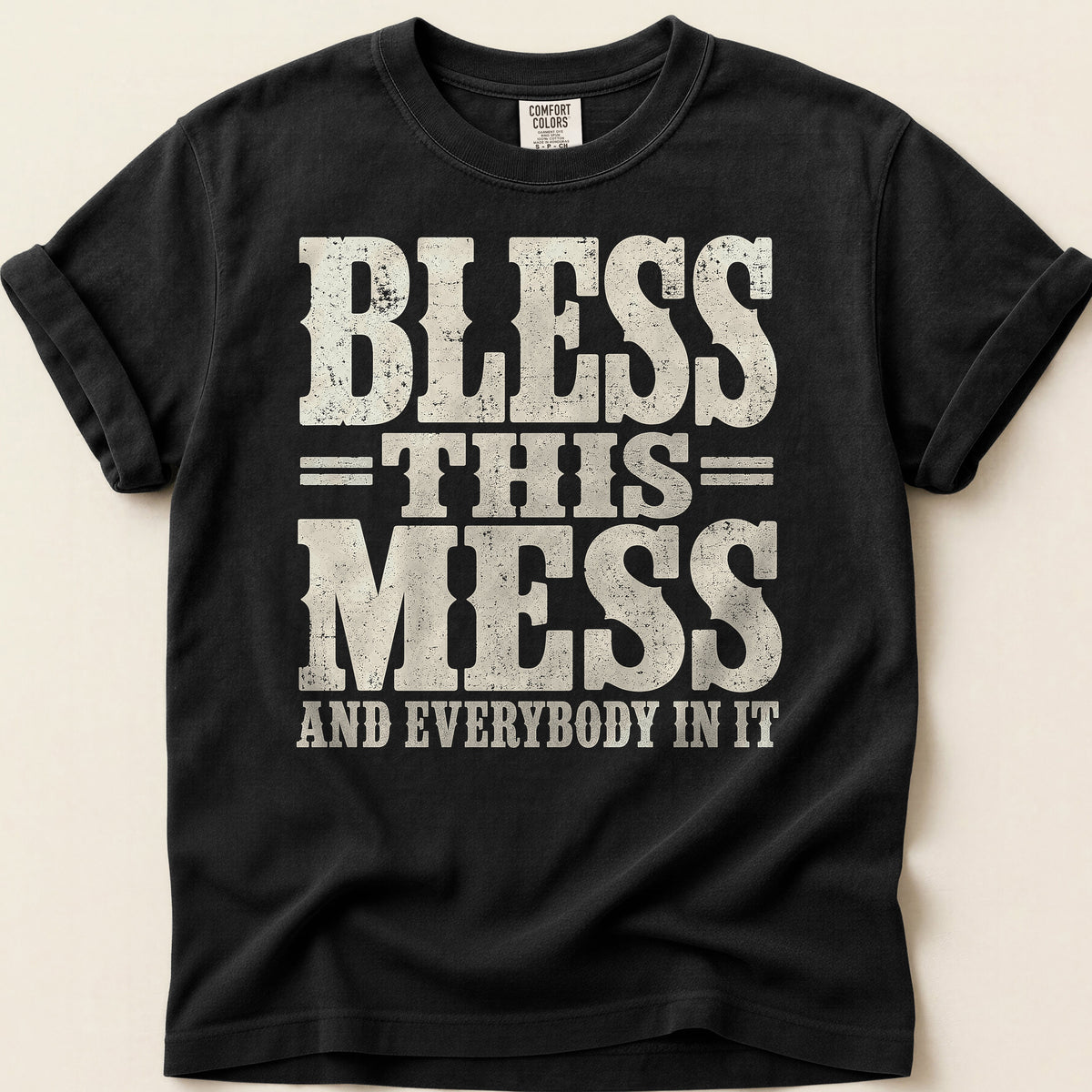 Bless This Mess T-shirt on Black