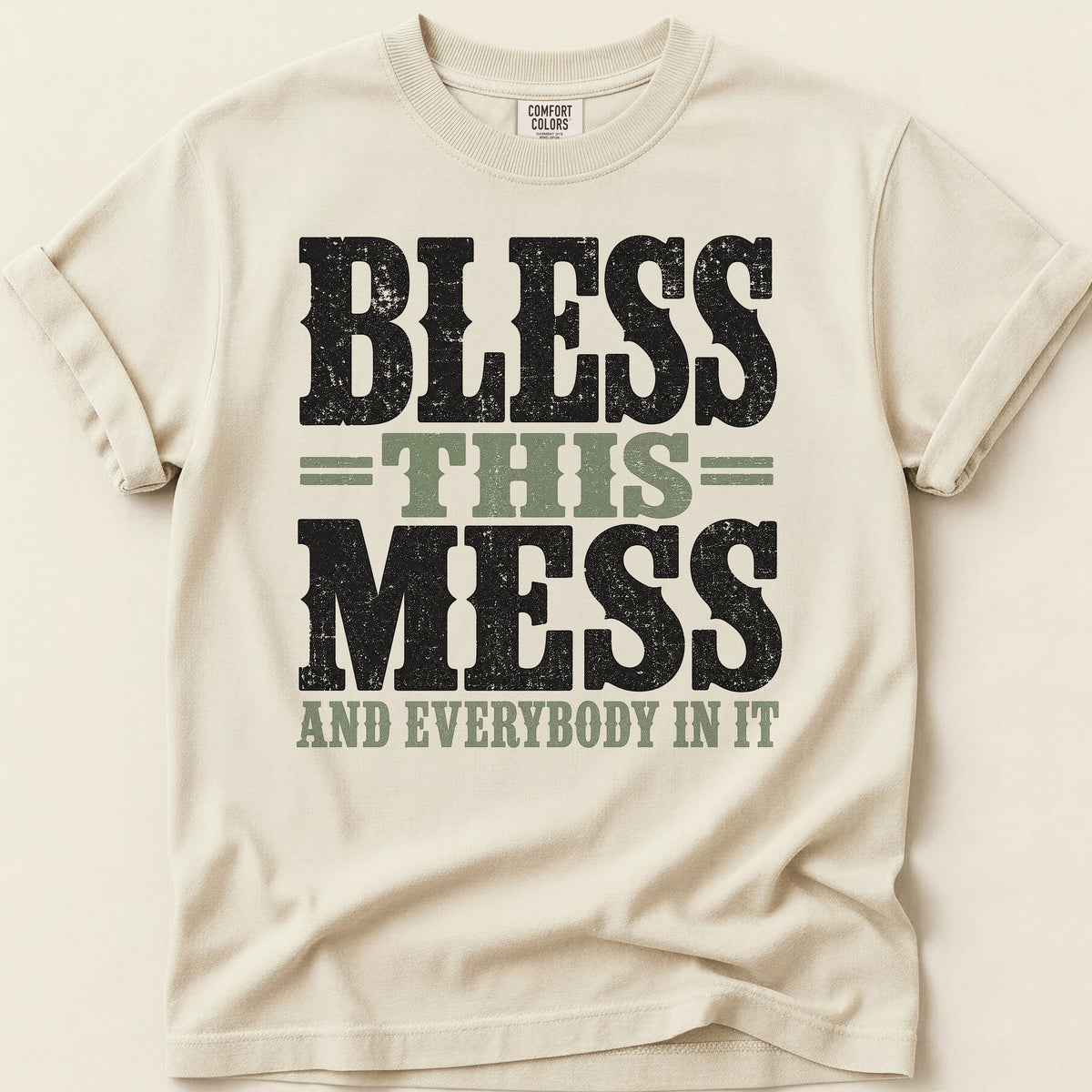 Bless This Mess T-shirt on Ivory
