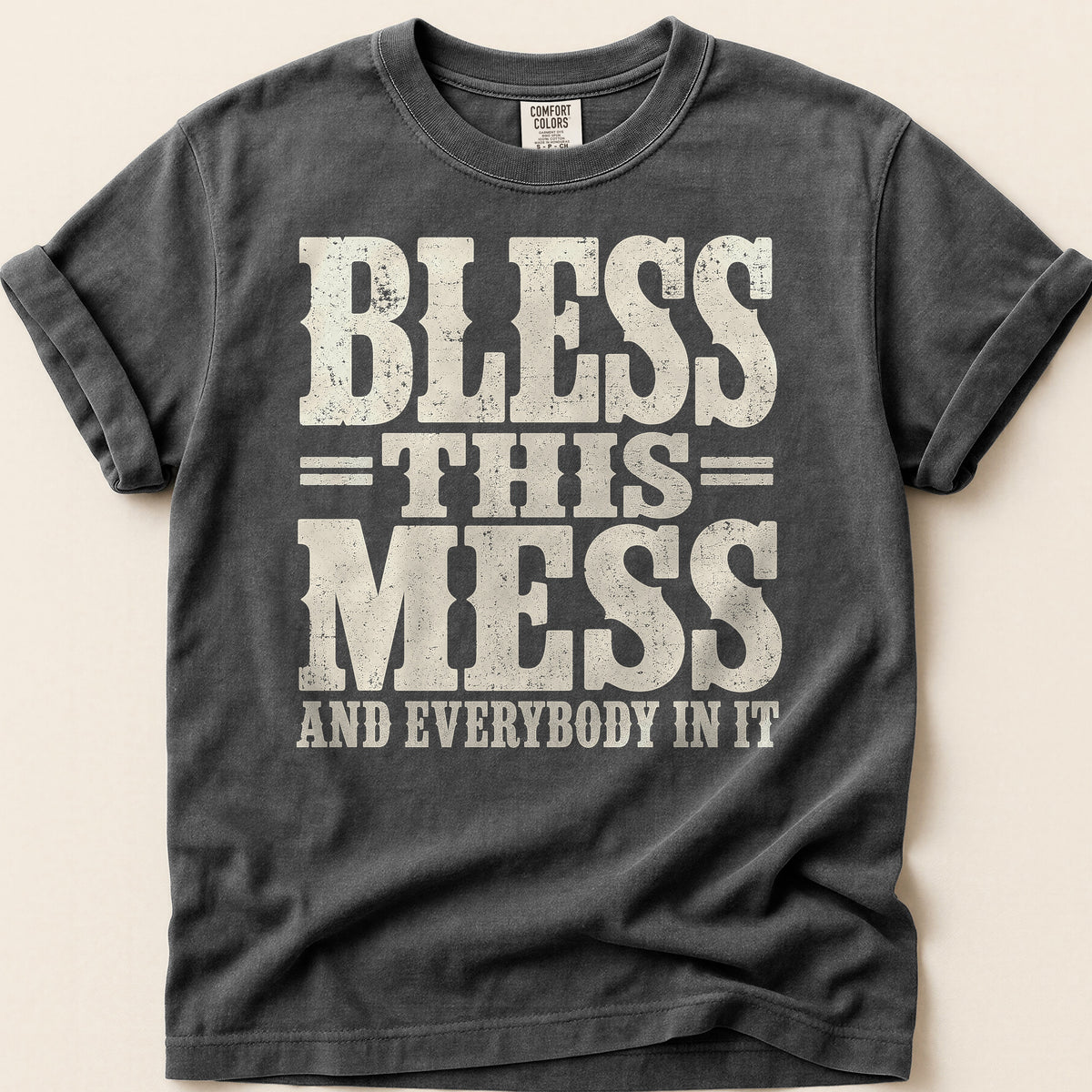 Bless This Mess T-shirt on Pepper