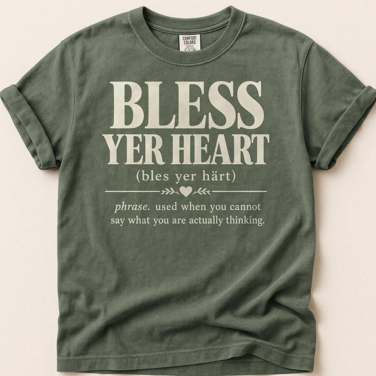 Bless Yer Heart T-shirt on Moss