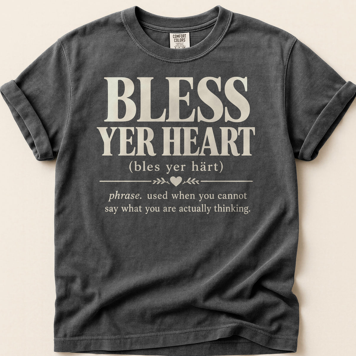 Bless Yer Heart T-shirt on Pepper