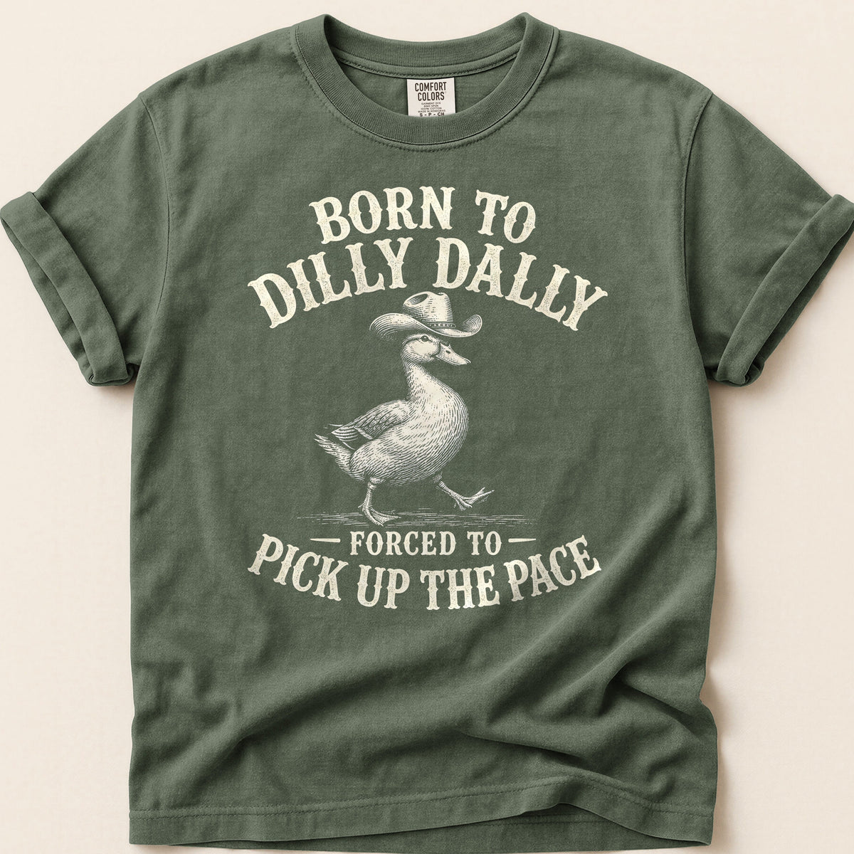 Born To Dilly Dally T-shirt on Moss