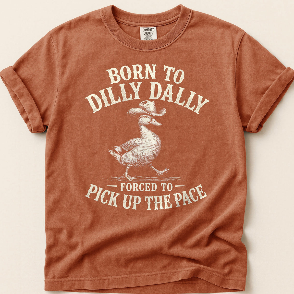 Born To Dilly Dally T-shirt on Yam