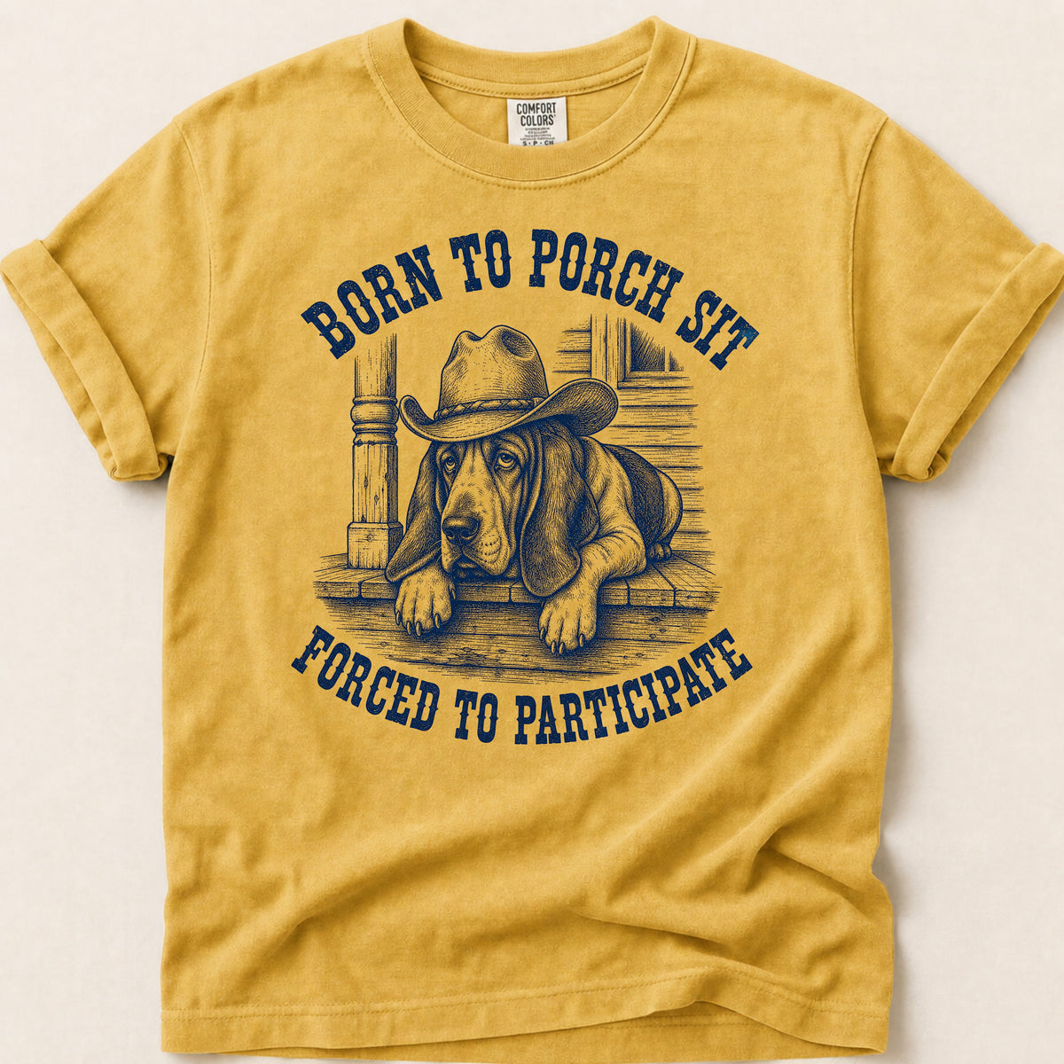 Born To Porch Sit T-shirt on Mustard