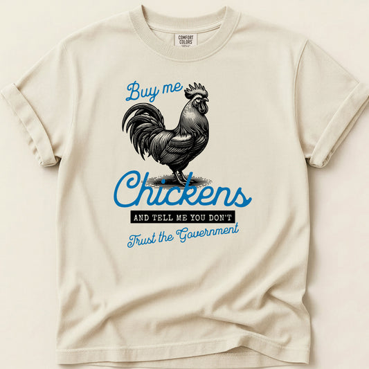 Buy Me Chickens T-shirt on Ivory