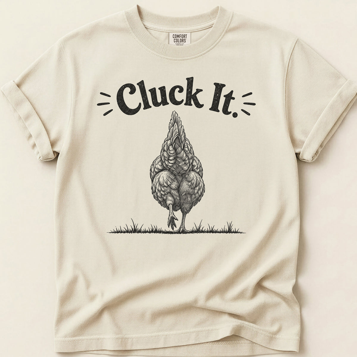Cluck It T-shirt on Ivory
