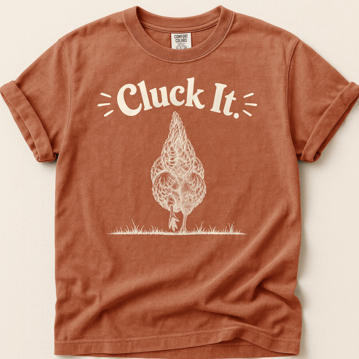 Cluck It T-shirt on Yam