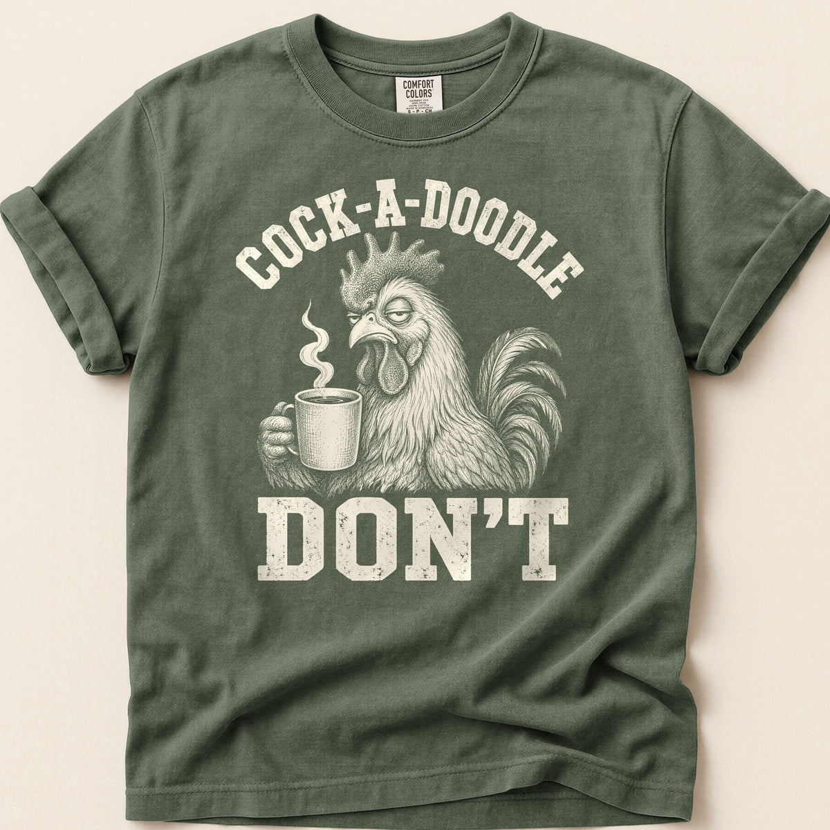 Cock-A-Doodle-Don't T-shirt on Moss
