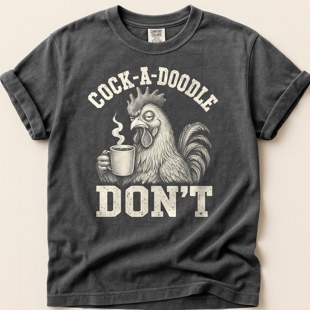 Cock-A-Doodle-Don't T-shirt on Pepper