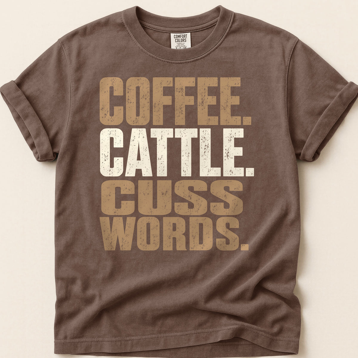 Coffee Cattle Cuss T-shirt on Espresso