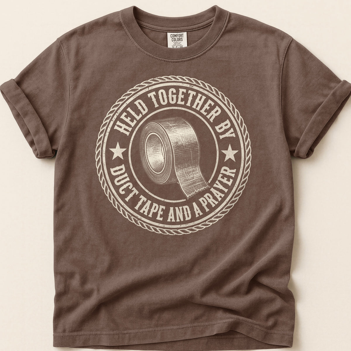 Duct Tape And A Prayer T-shirt on Espresso