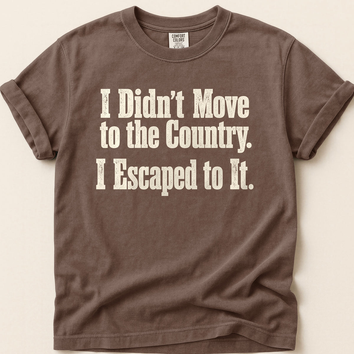 Escaped To Country T-shirt on Espresso