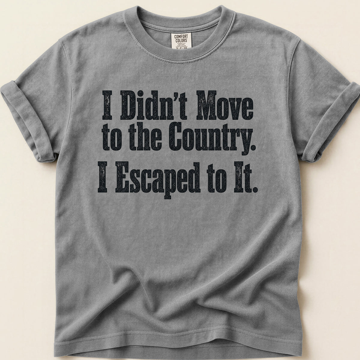 Escaped To Country T-shirt on Grey