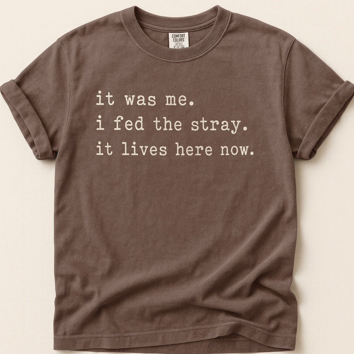 Fed The Stray T-shirt on Espresso