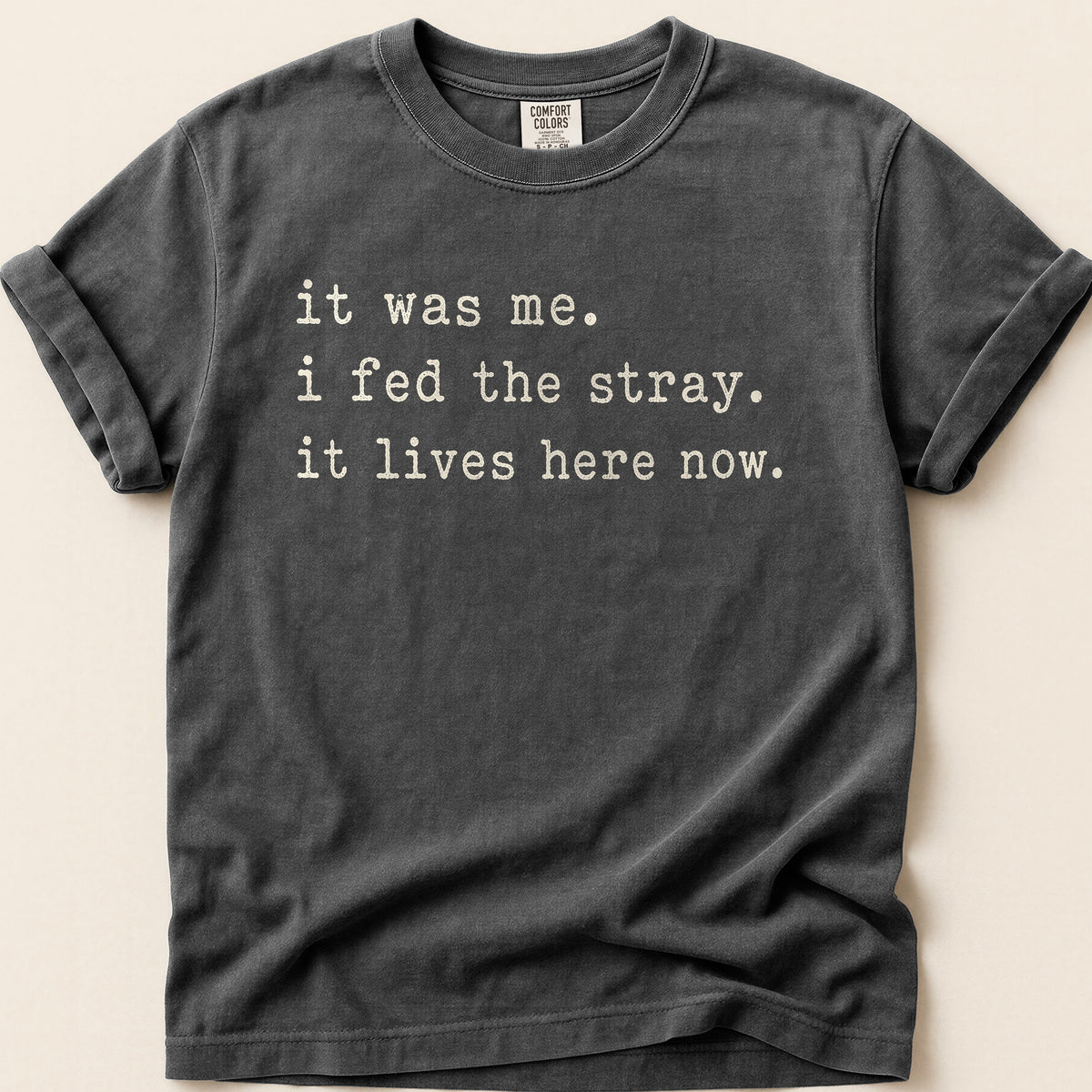 Fed The Stray T-shirt on Pepper