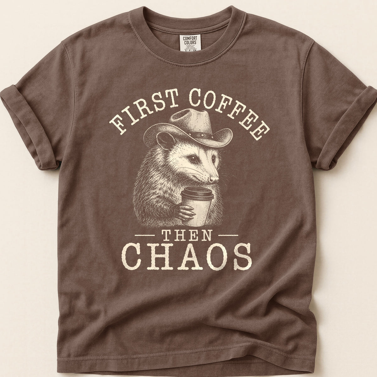 First Coffee Possum T-shirt on Espresso