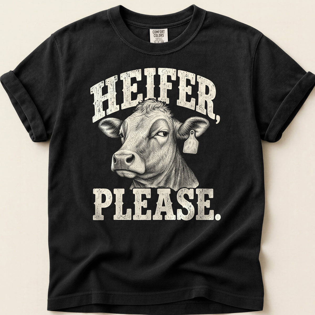 Heifer Please T-shirt on Black