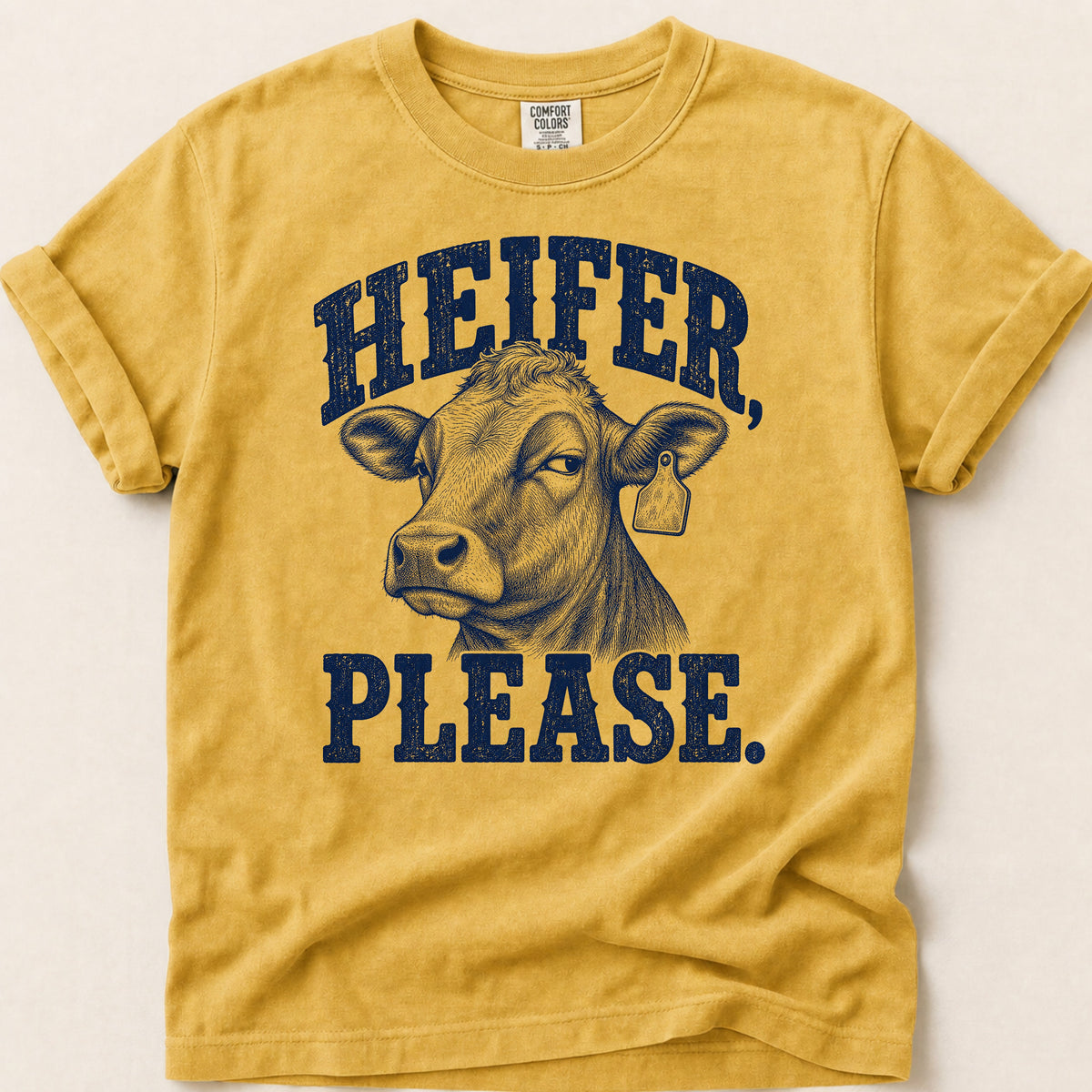 Heifer Please T-shirt on Mustard