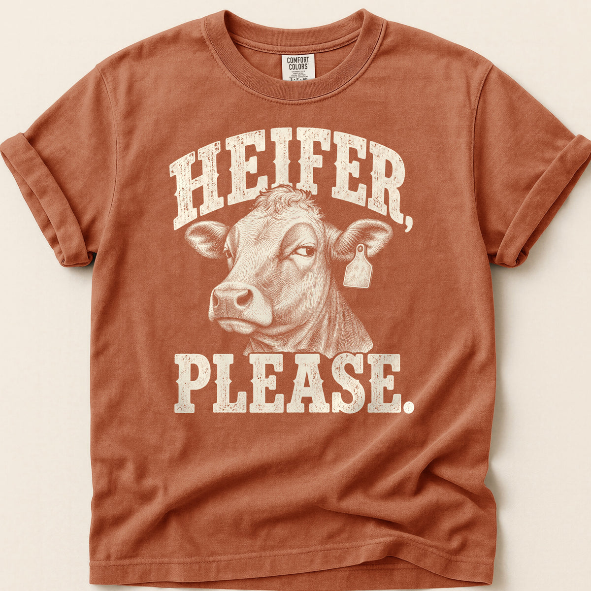 Heifer Please T-shirt on Yam