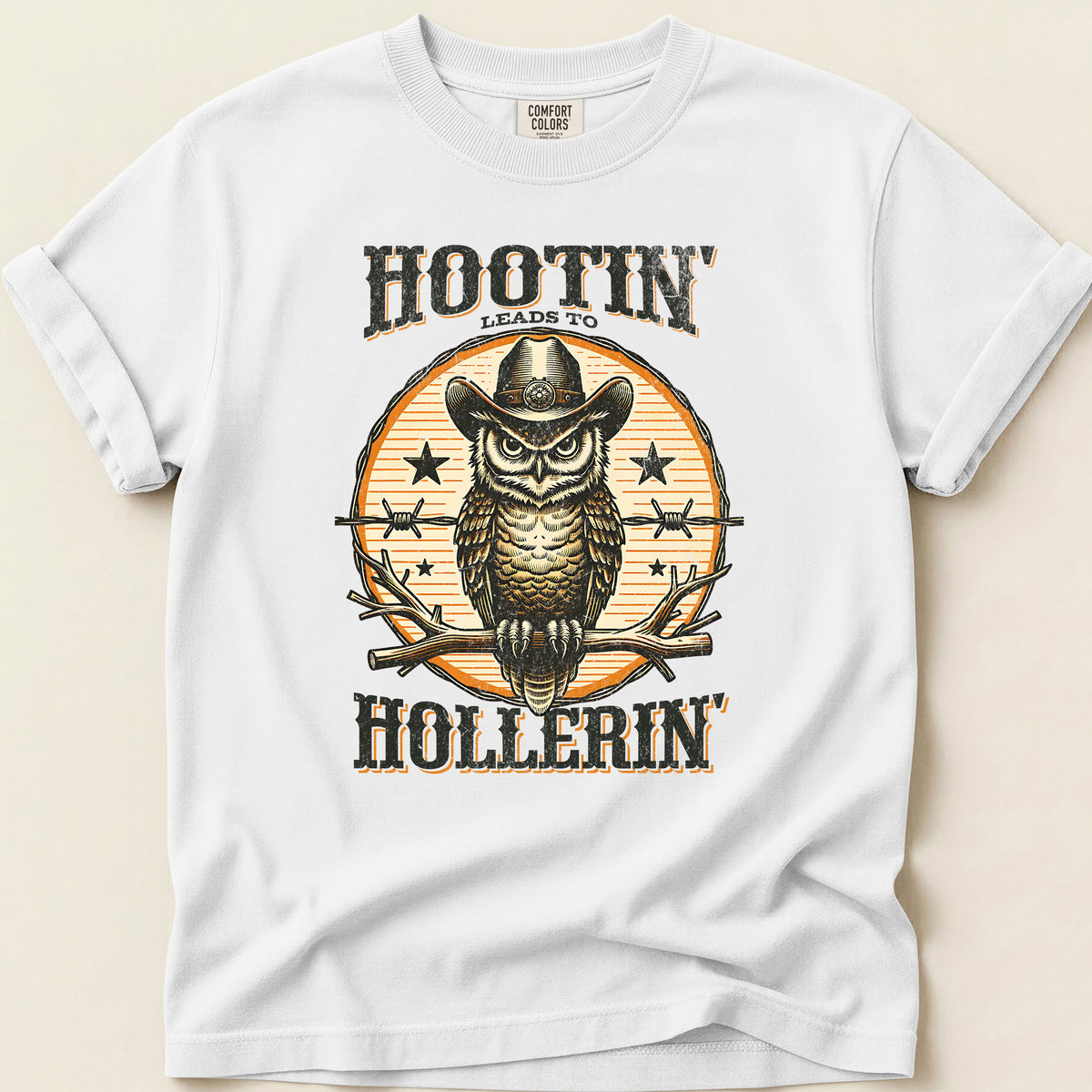 Hootin' Leads to Hollerin' T-shirt on White