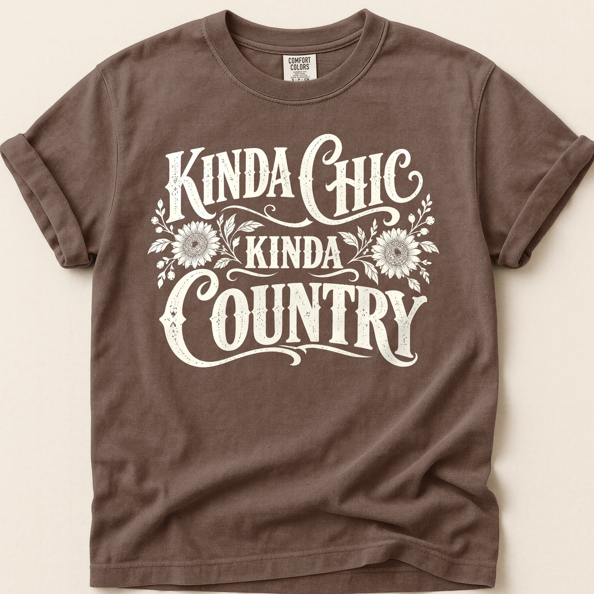 Kinda Chic, Kinda Country T-shirt on Espresso