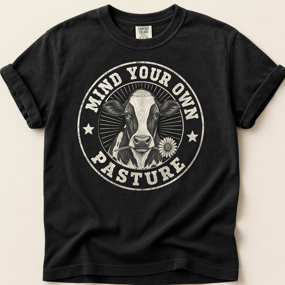 Mind Your Own Pasture T-shirt on Black