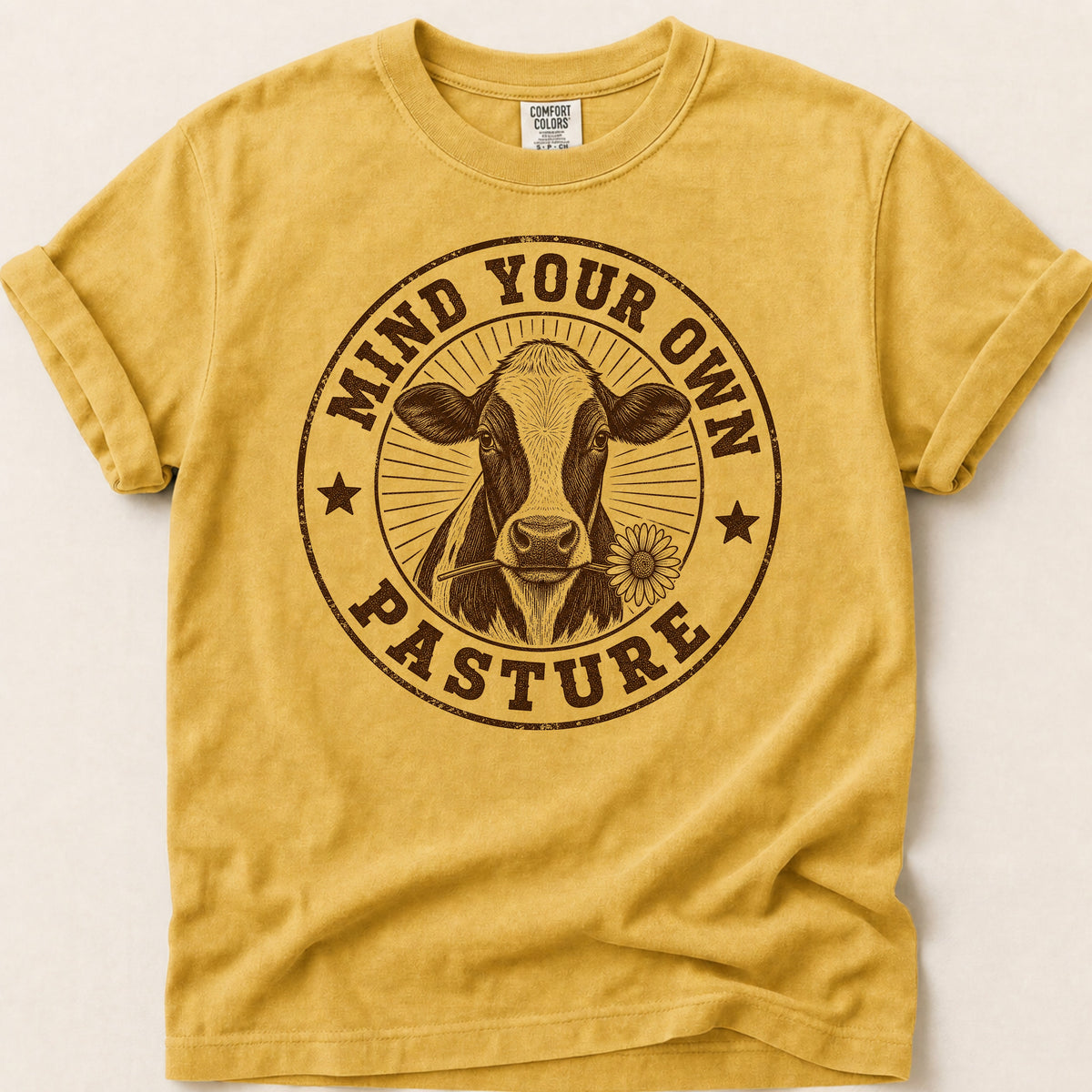 Mind Your Own Pasture T-shirt on Mustard