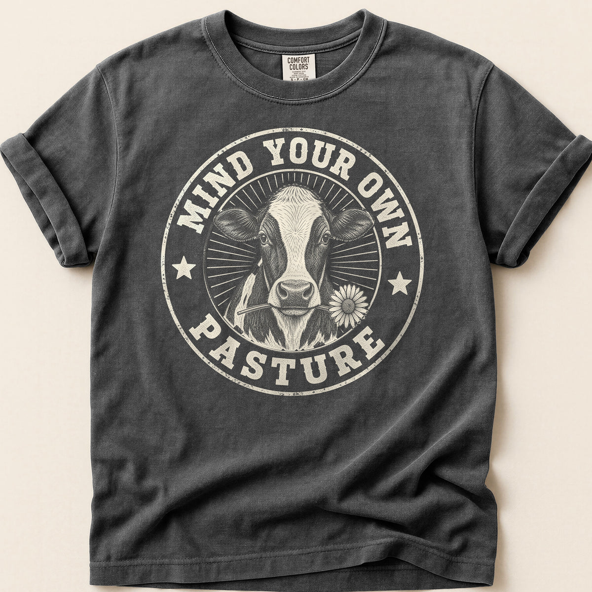 Mind Your Own Pasture T-shirt on Pepper