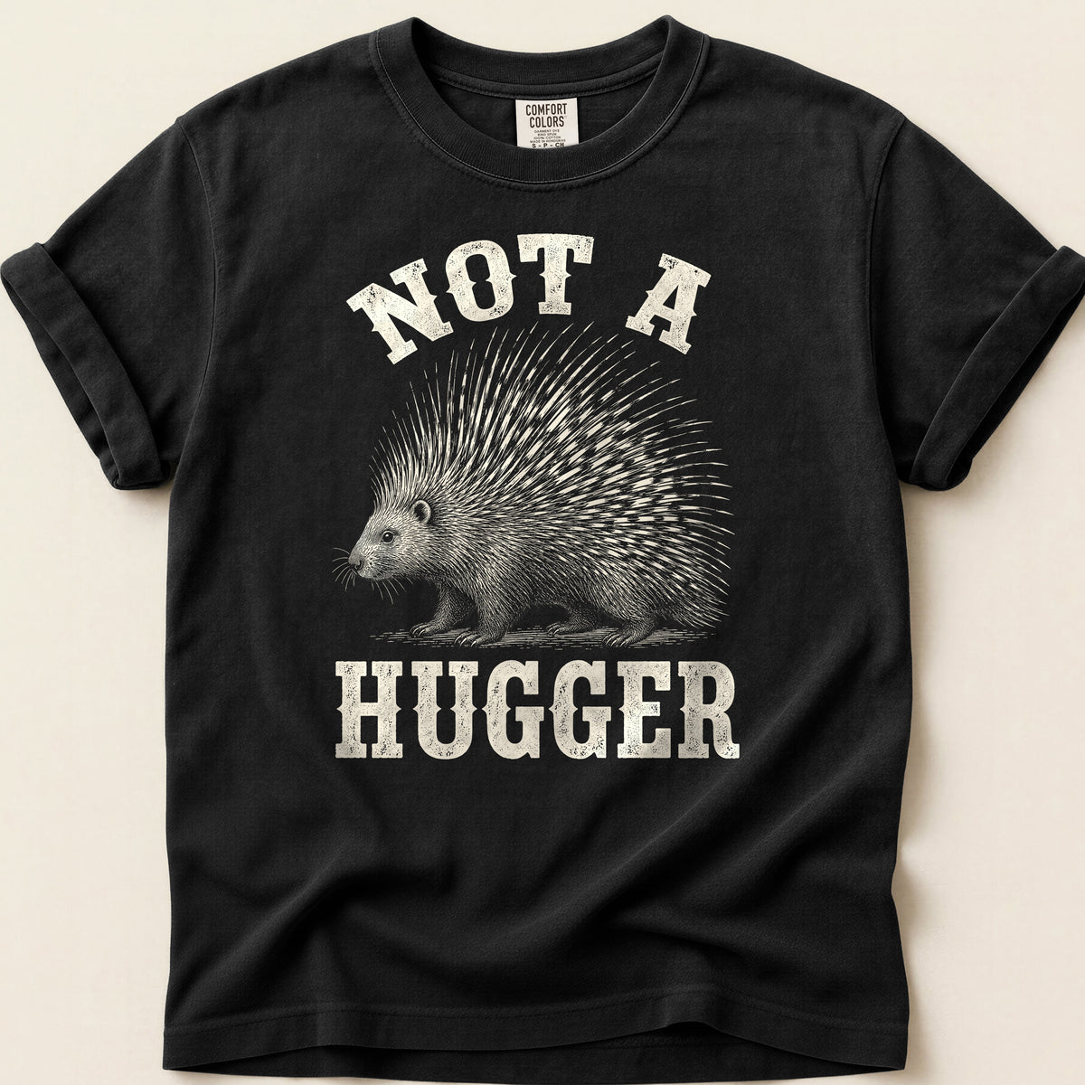 Not A Hugger Porcupine T-shirt on Black