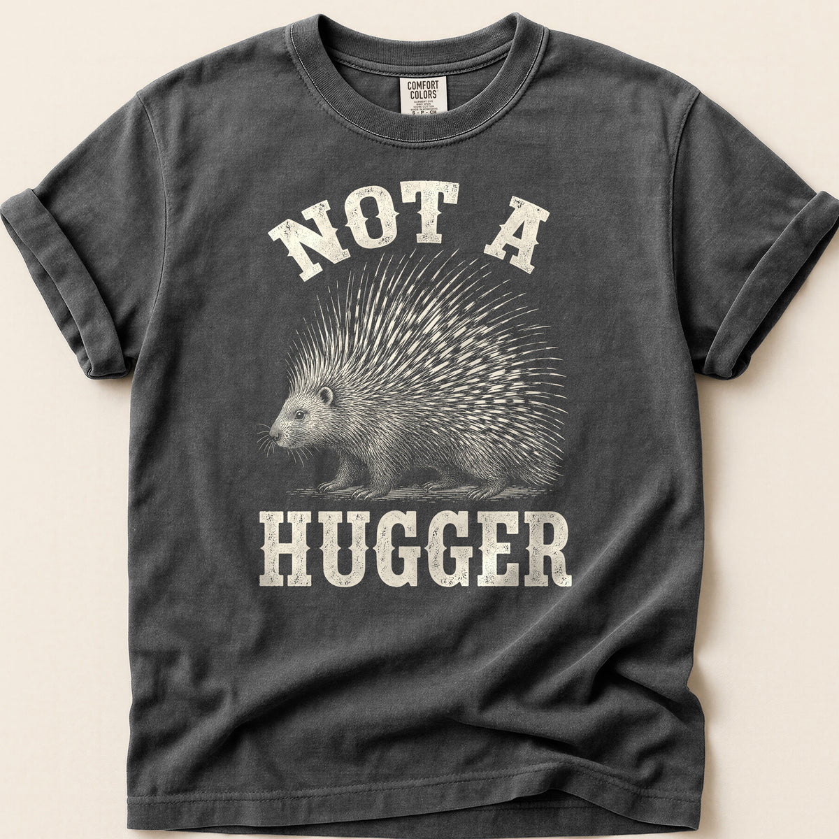 Not A Hugger Porcupine T-shirt on Pepper
