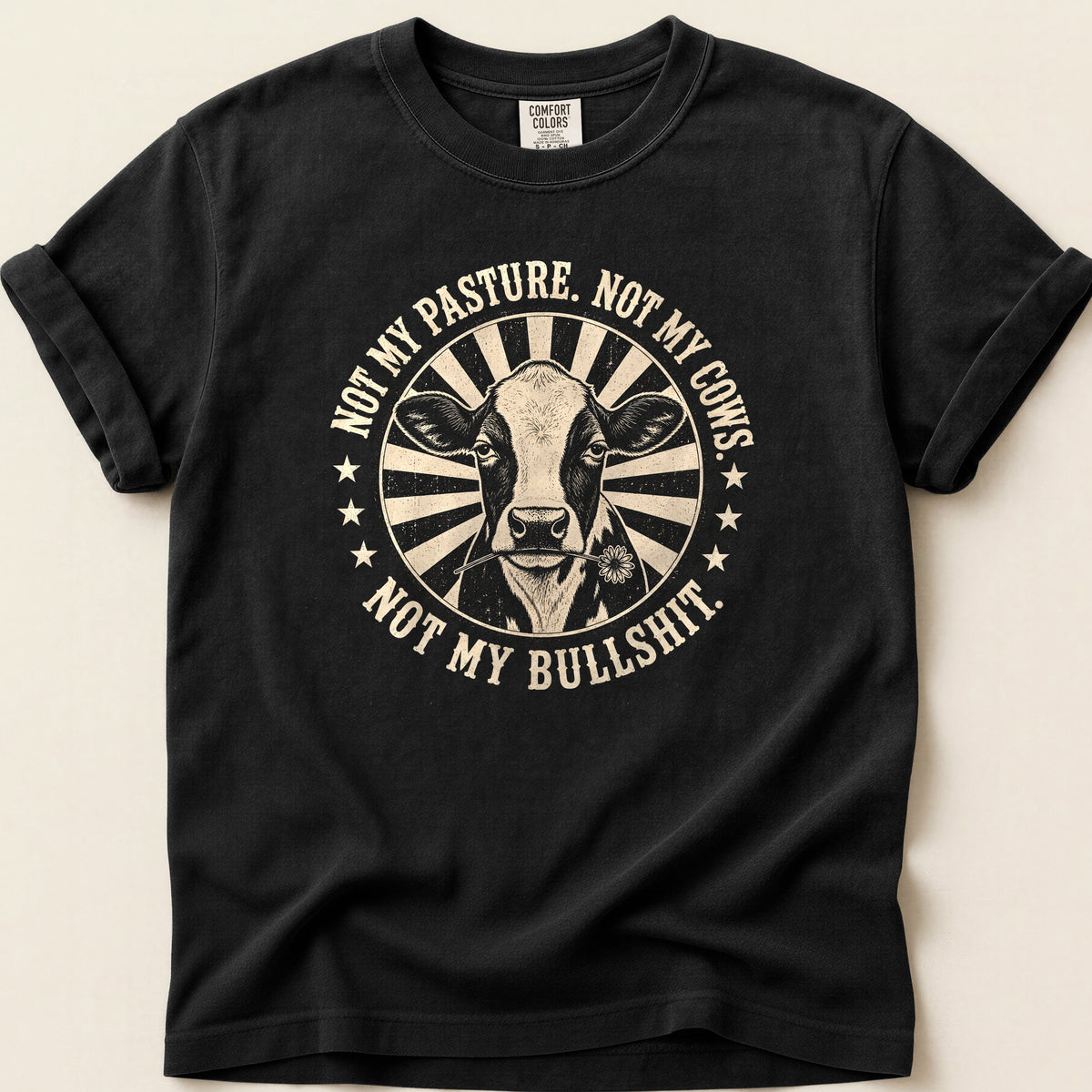 Not My Bullshit T-shirt on Black