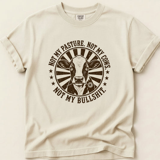 Not My Bullshit T-shirt on Ivory