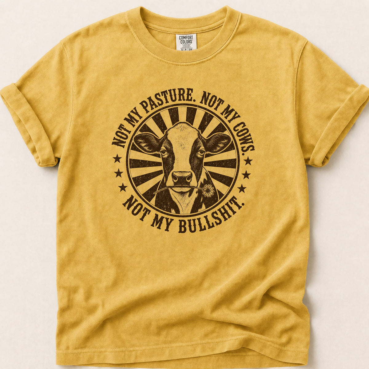 Not My Bullshit T-shirt on Mustard