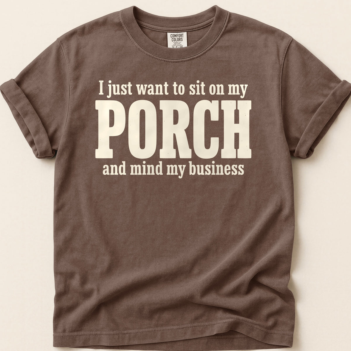 Porch Business T-shirt on Espresso