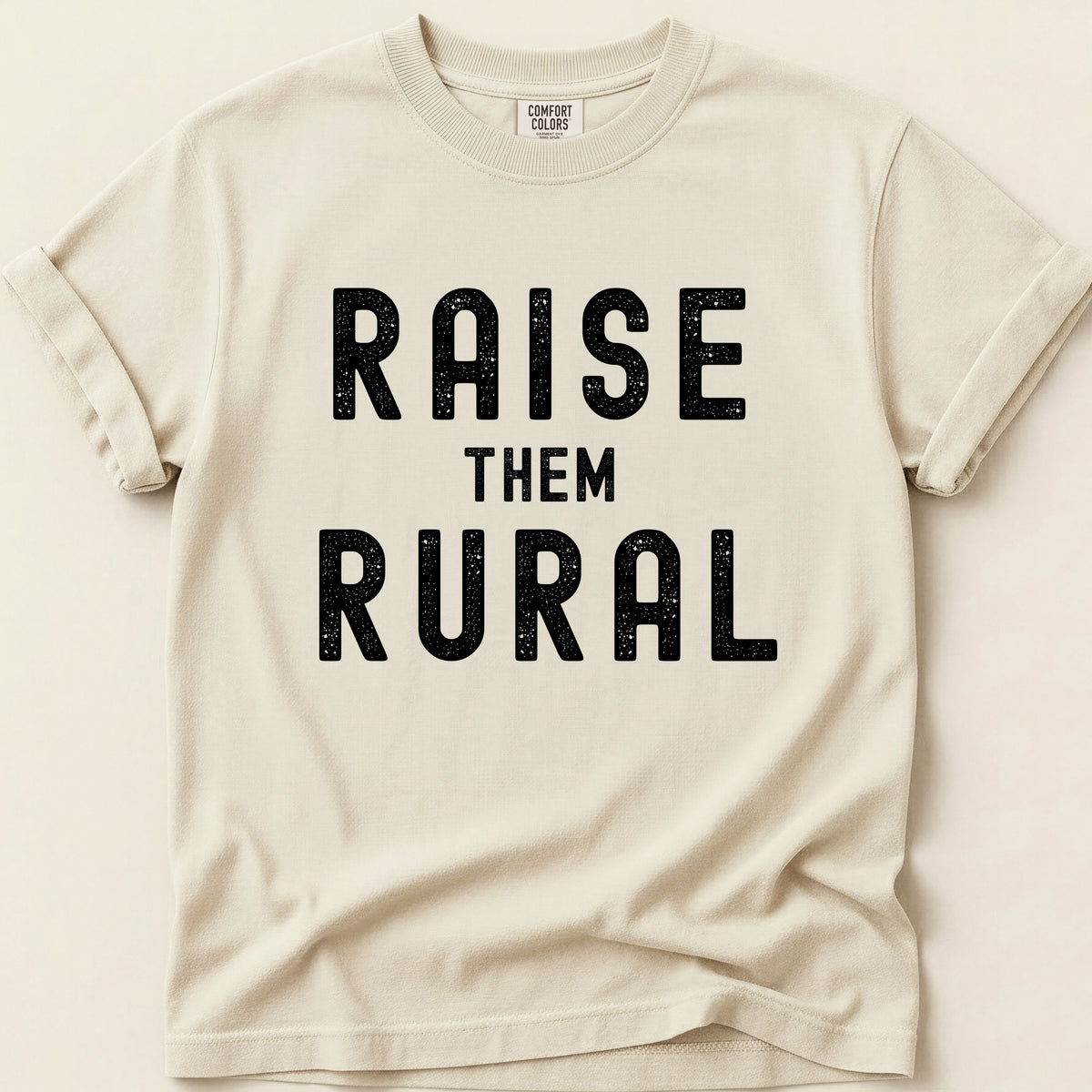 Raise Them Rural T-shirt on Ivory