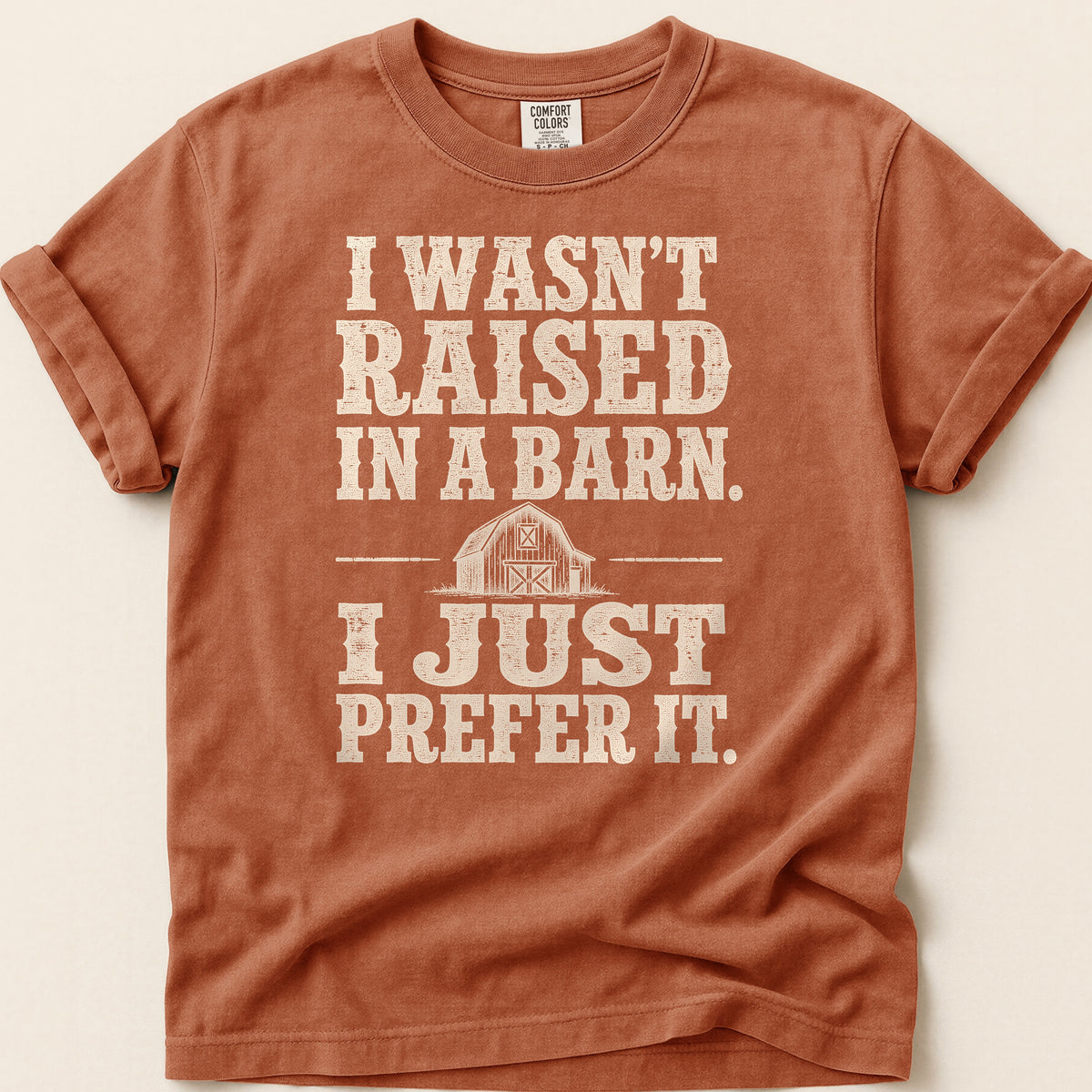 Raised In A Barn T-shirt on Yam
