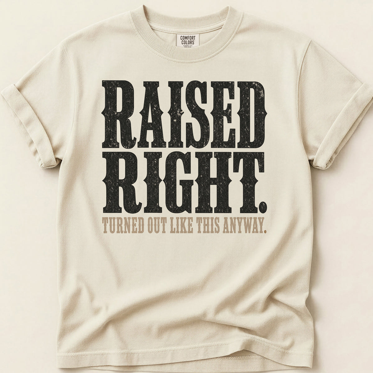 Raised Right T-shirt on Ivory