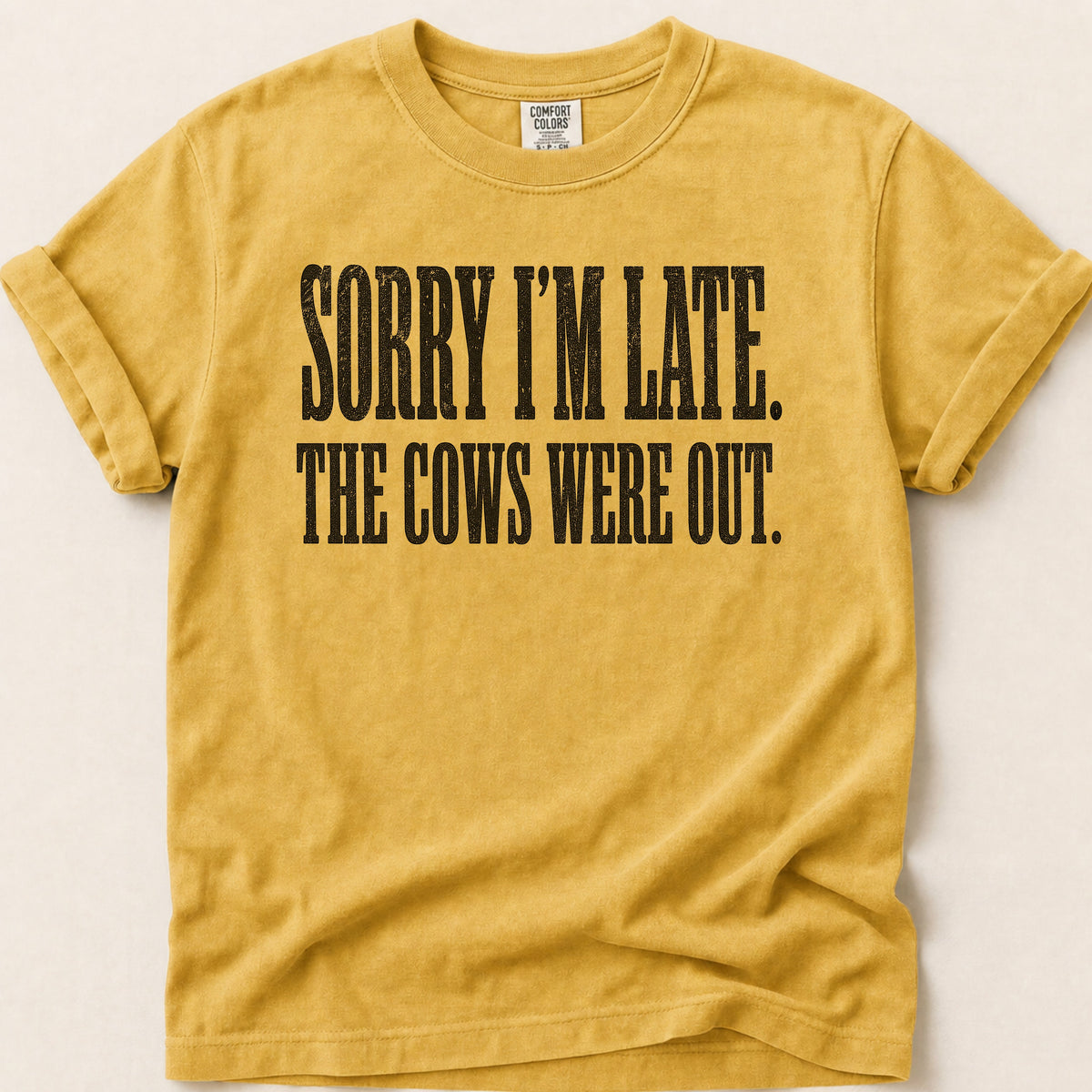 Sorry Im Late T-shirt on Mustard