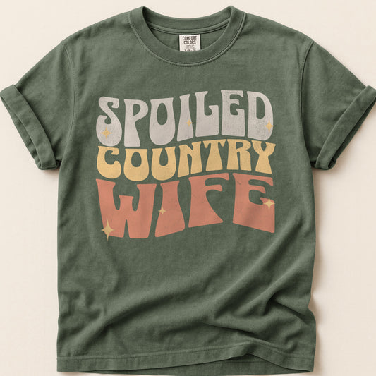Spoiled Country Wife T-shirt on Moss