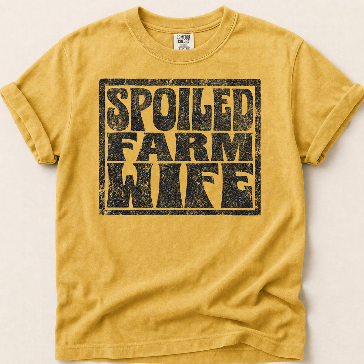 Spoiled Farm Wife T-shirt on Mustard