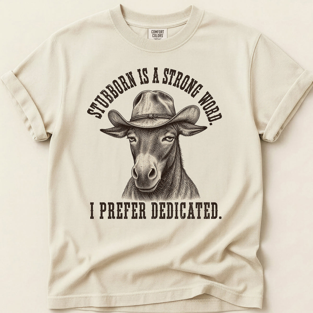 Stubborn Dedicated T-shirt on Ivory
