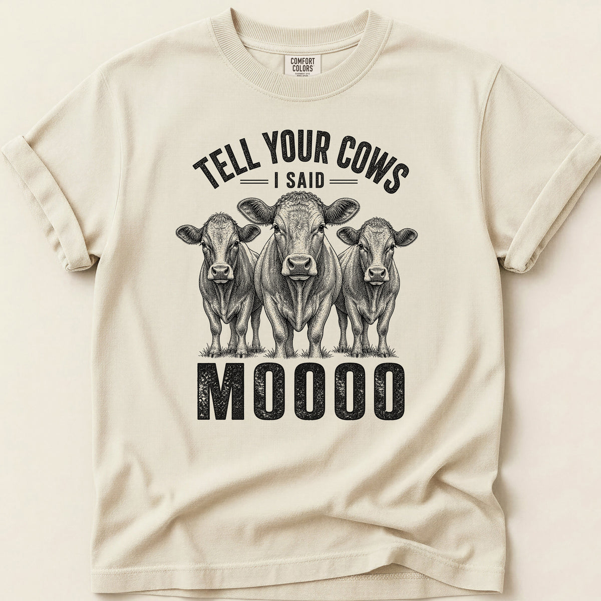 Tell Your Cows T-shirt on Ivory