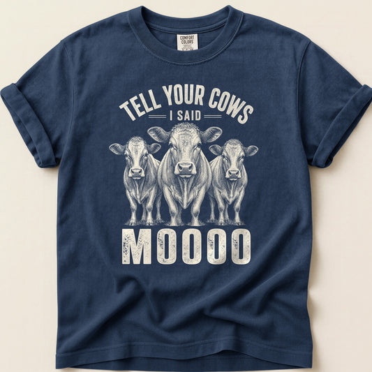 Tell Your Cows T-shirt on Navy