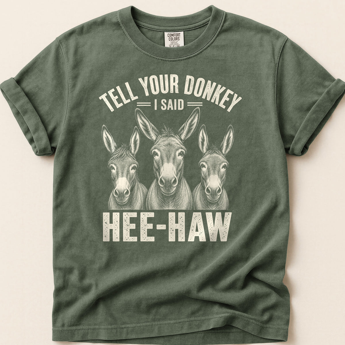 Tell Your Donkey T-shirt on Moss